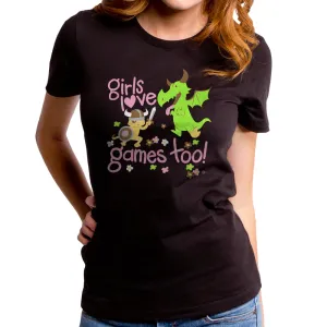 Girls Love Games Too Women's T-Shirt