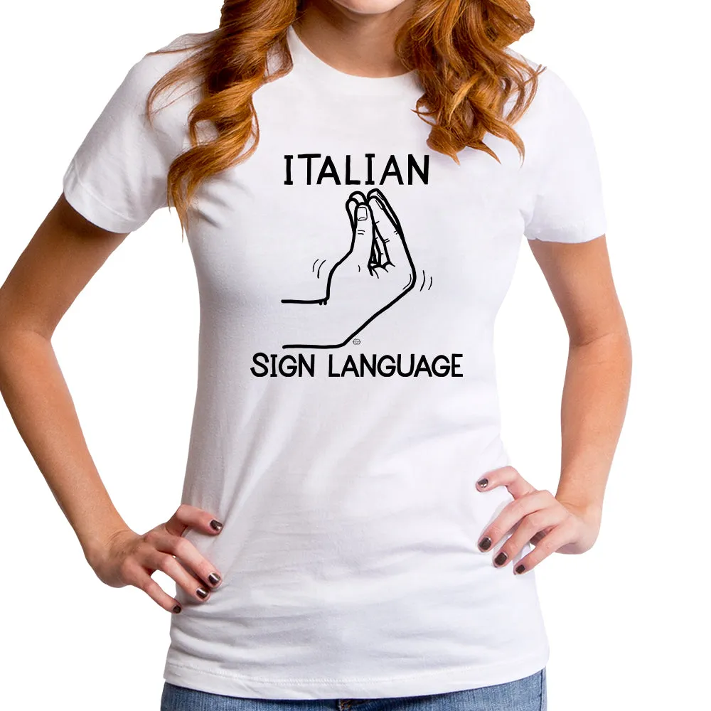 Italian Sign Language Women's T-Shirt