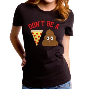 Pizza Poop Women's T-Shirt